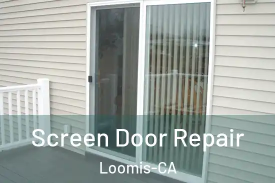  Screen Door Repair Loomis-CA